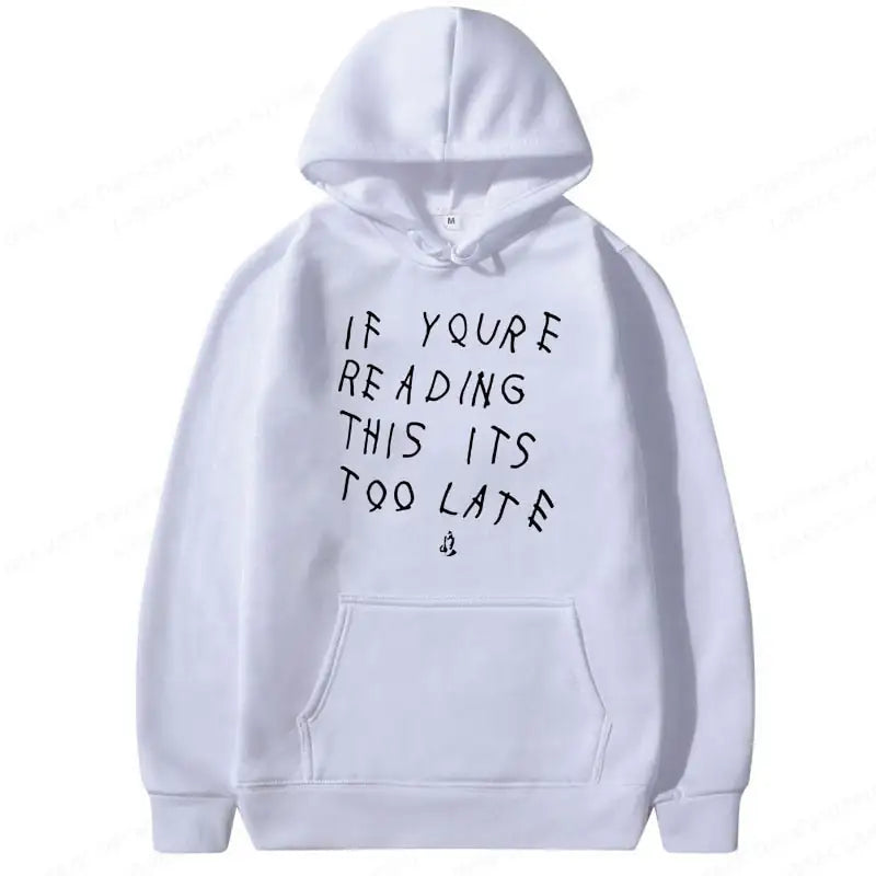 Drake It's Too Late Hoodies