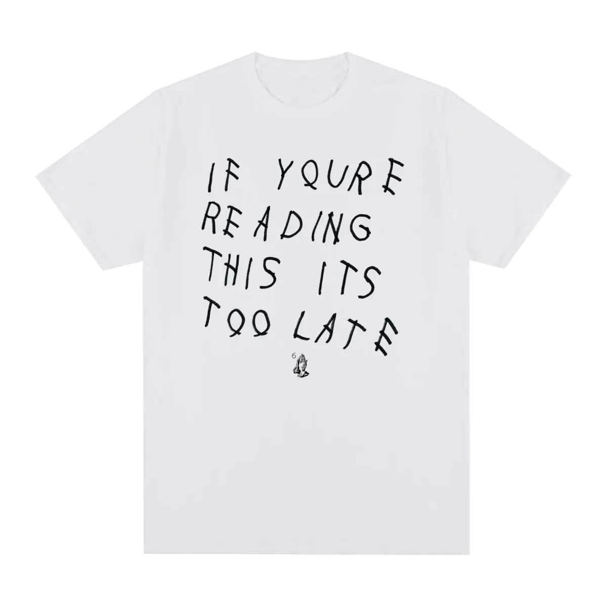 Drake Its Too Late T-Shirt